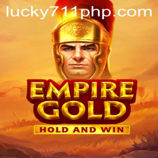 EmpireGold: An Immersive Gaming Experience with 711PHP.COM